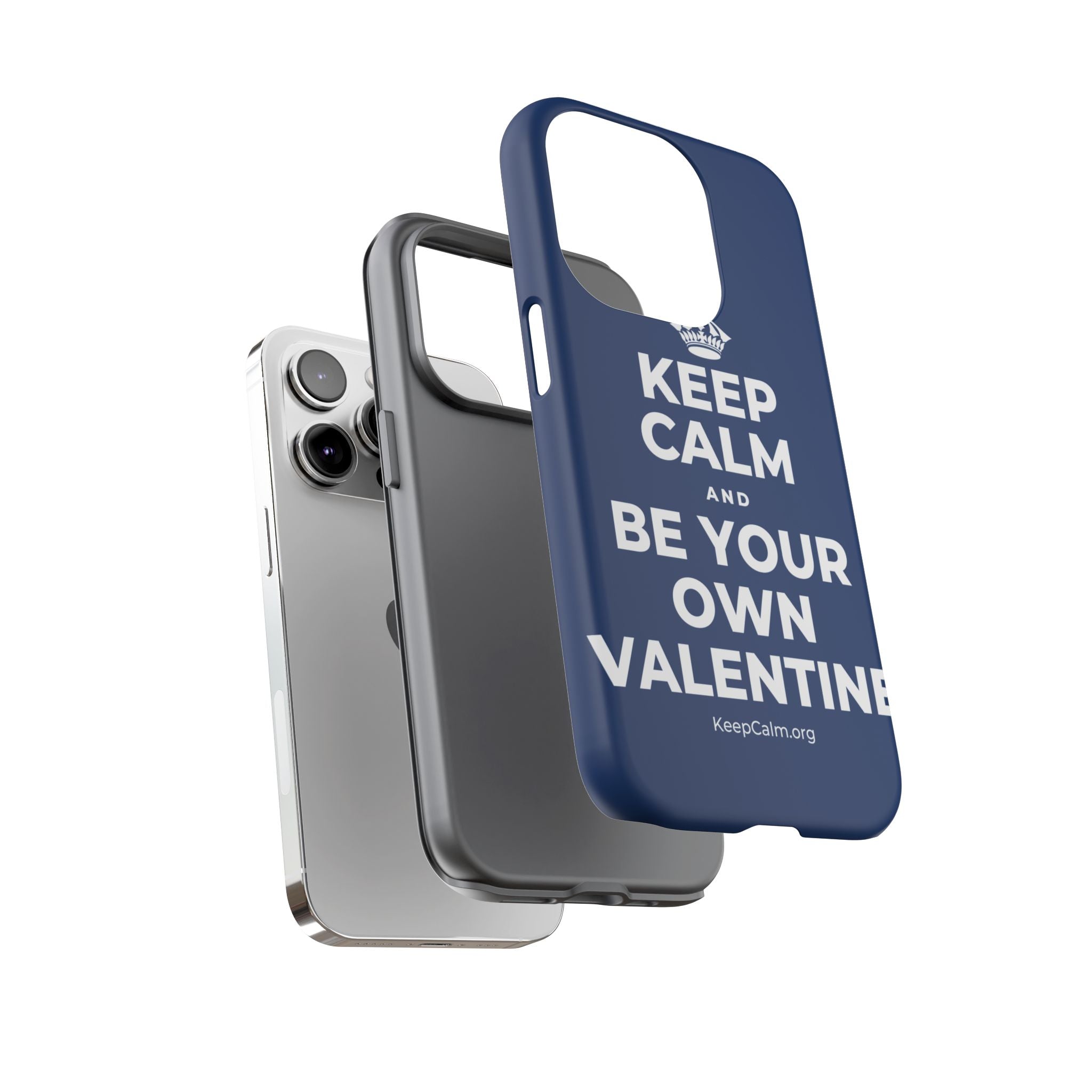 KEEP CALM AND BE YOUR OWN VALENTINE Phone Case