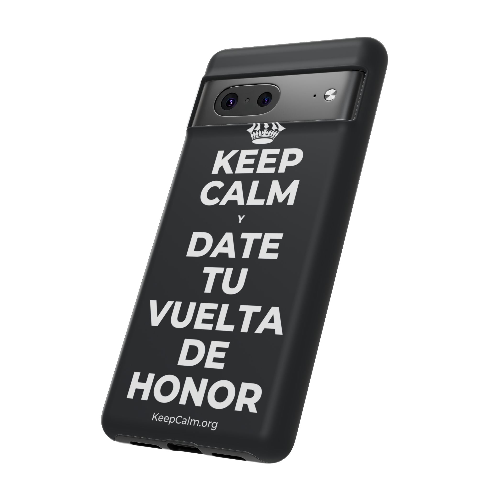 KEEP CALM Y DATE TU VUELTA DE HONOR Phone Case (Dark)