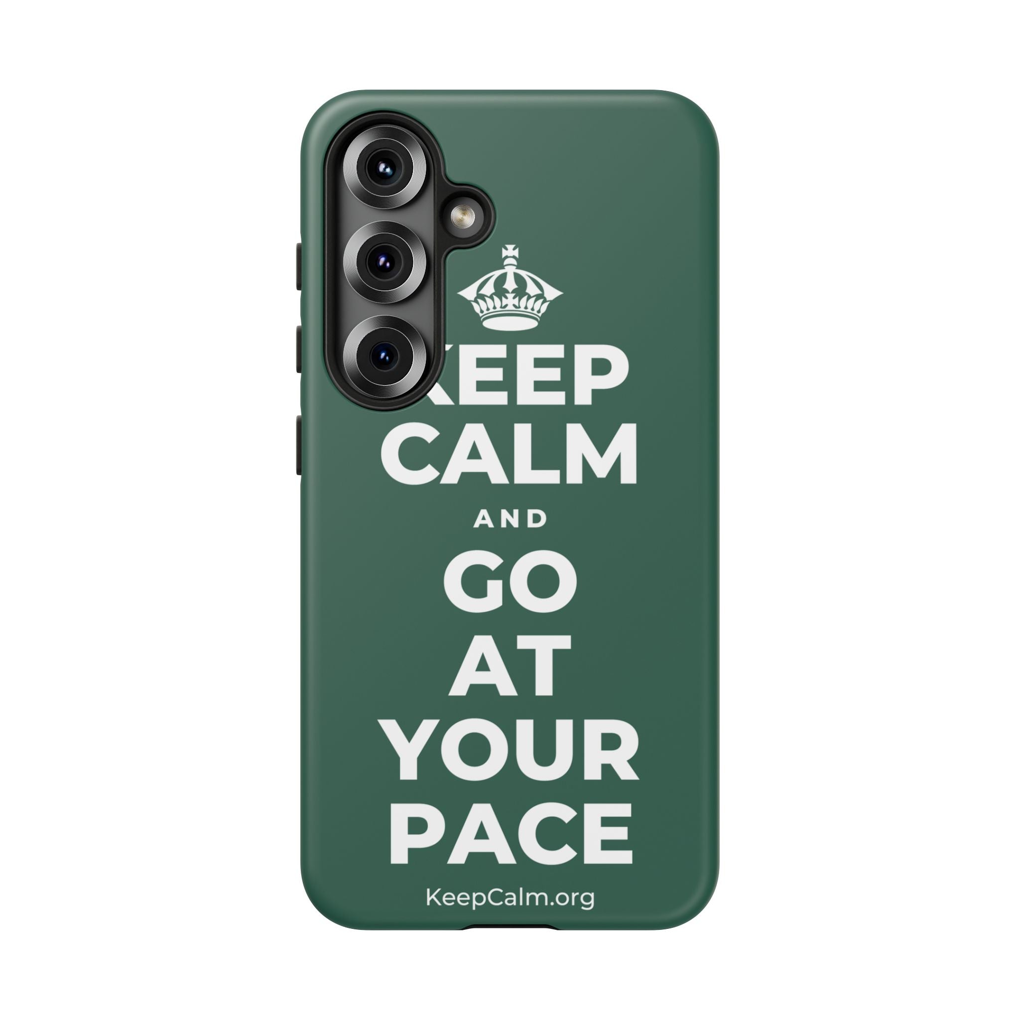 KEEP CALM AND GO AT YOUR PACE Phone Case