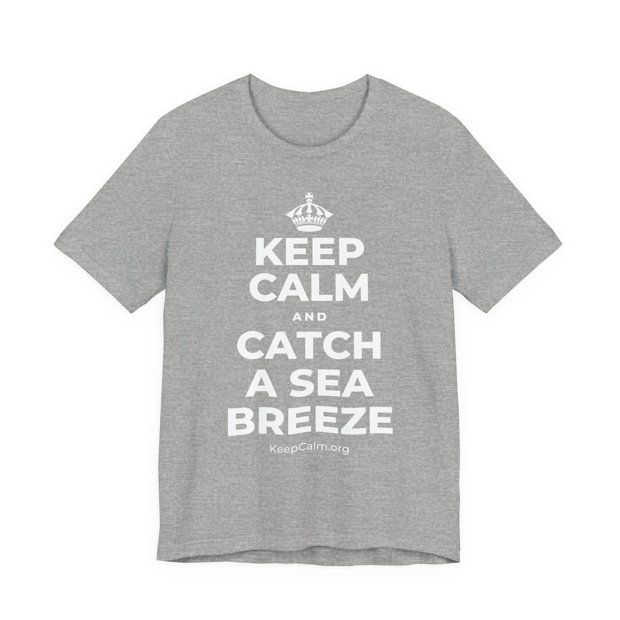 KEEP CALM AND CATCH A SEA BREEZE T-Shirt (White–Asphalt)