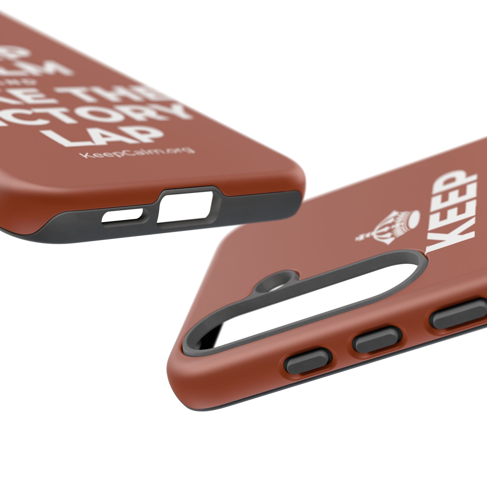 KEEP CALM AND TAKE THE VICTORY LAP Phone Case