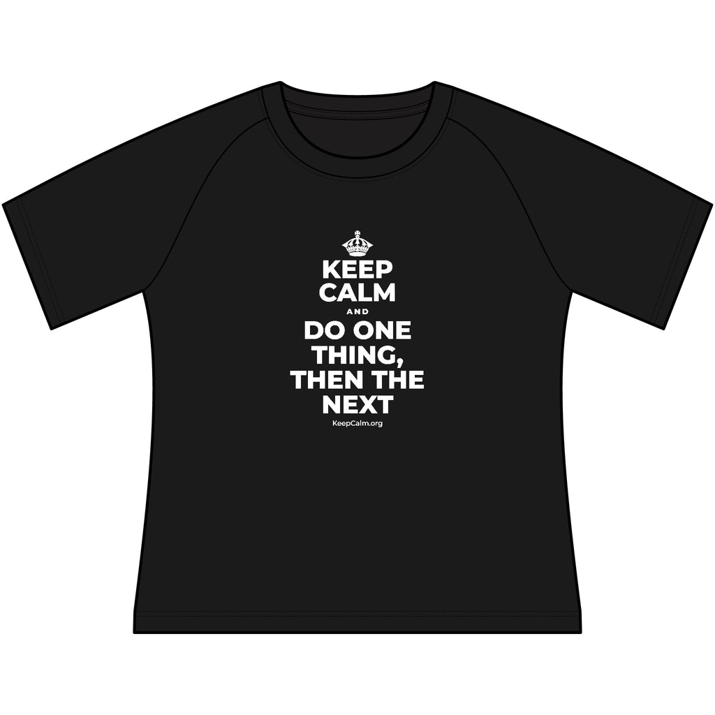 KEEP CALM AND DO ONE THING, THEN THE NEXT Women's Raglan Tee
