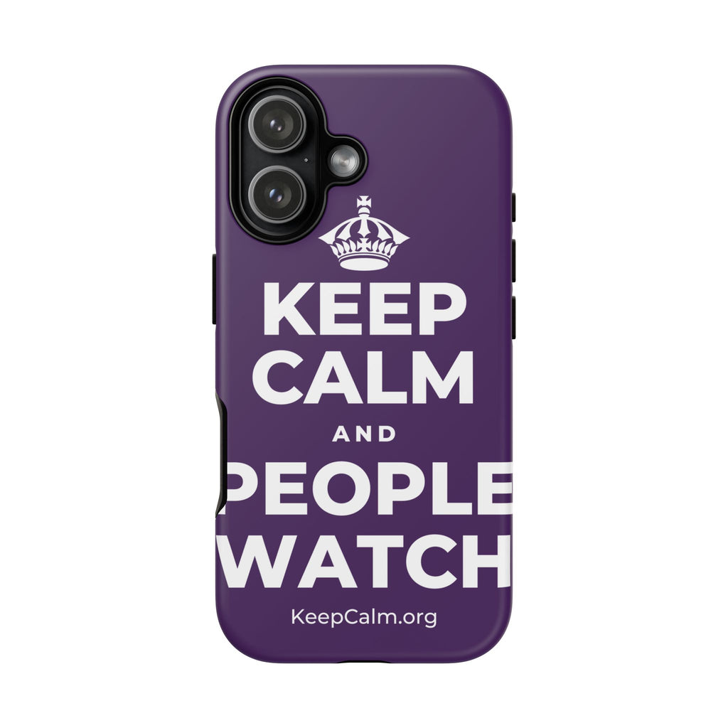 KEEP CALM AND PEOPLE WATCH Phone Case