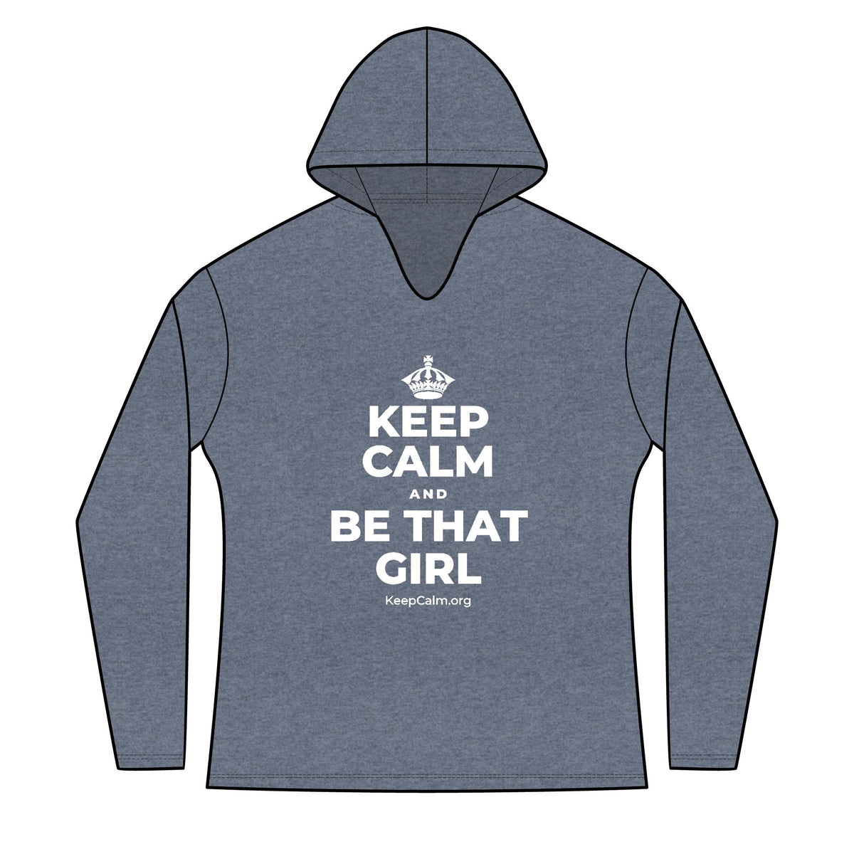 KEEP CALM AND BE THAT GIRL Women's Long Sleeve Hoodie