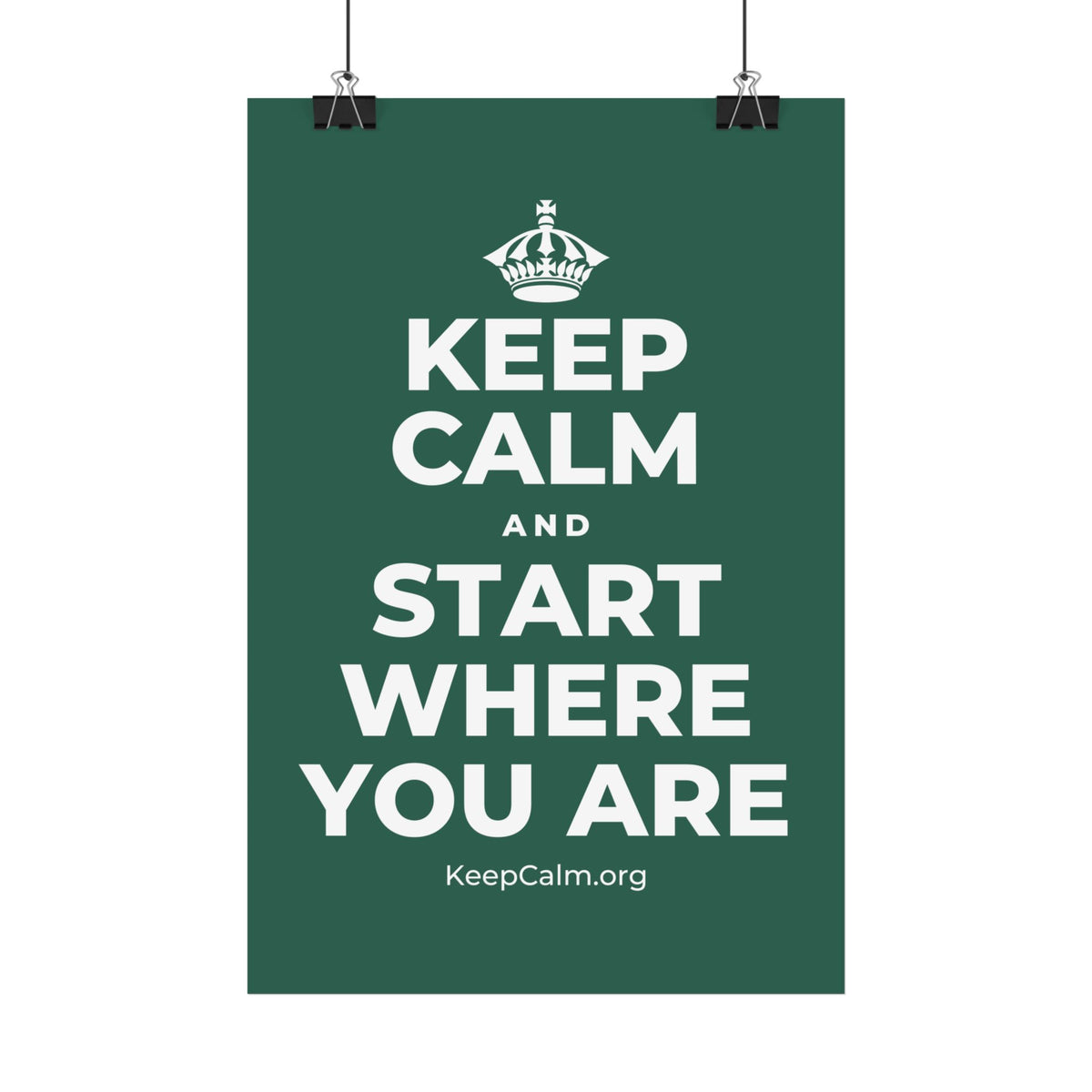 KEEP CALM AND START WHERE YOU ARE Satin Poster