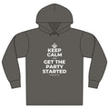 KEEP CALM AND GET THE PARTY STARTED Organic Hoodie Tee