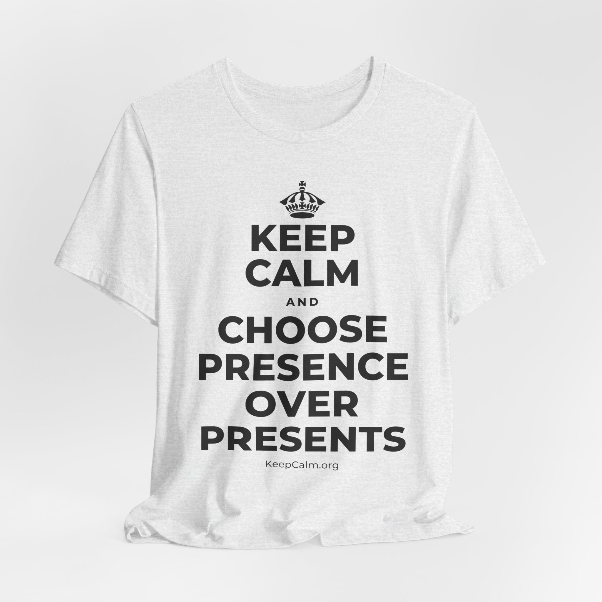 KEEP CALM AND CHOOSE PRESENCE OVER PRESENTS T-Shirt (Soft Cream–Heather Mauve)