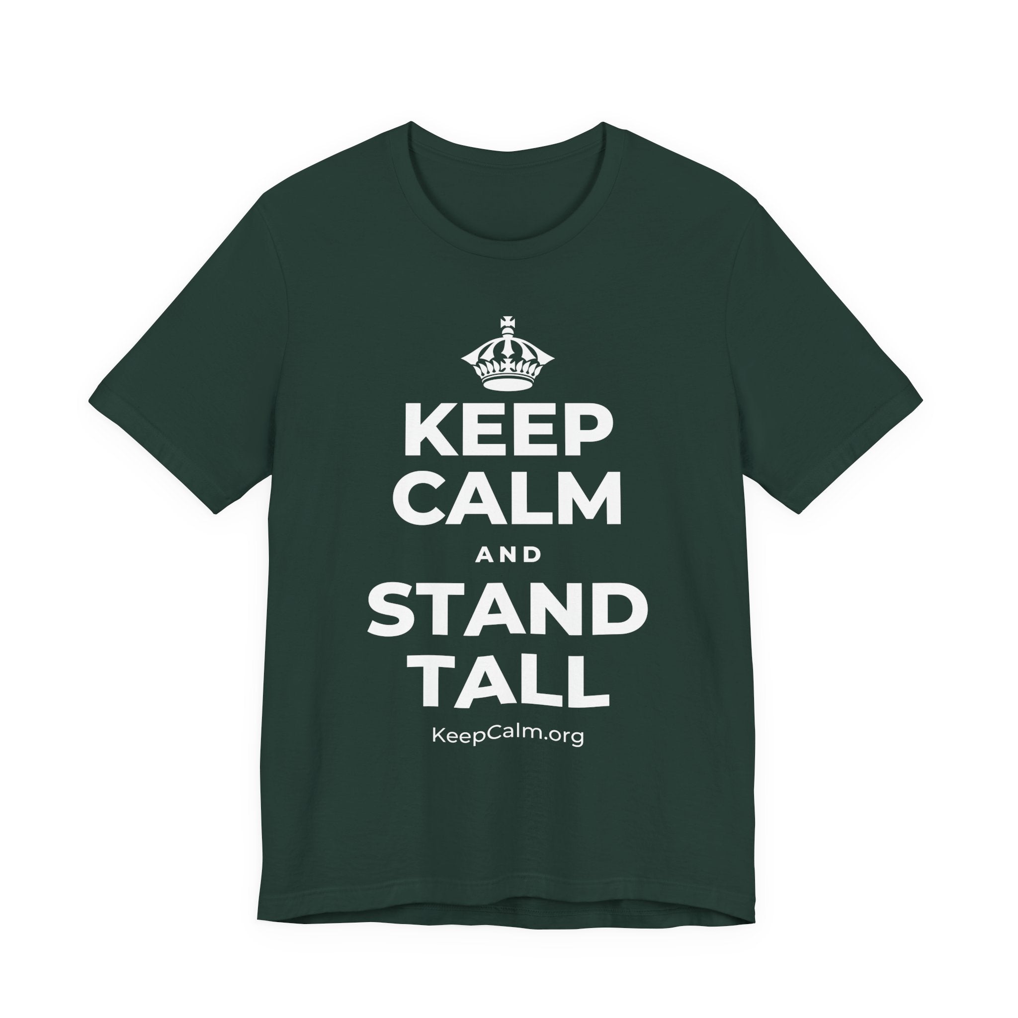 KEEP CALM AND STAND TALL T-Shirt (White–Asphalt)