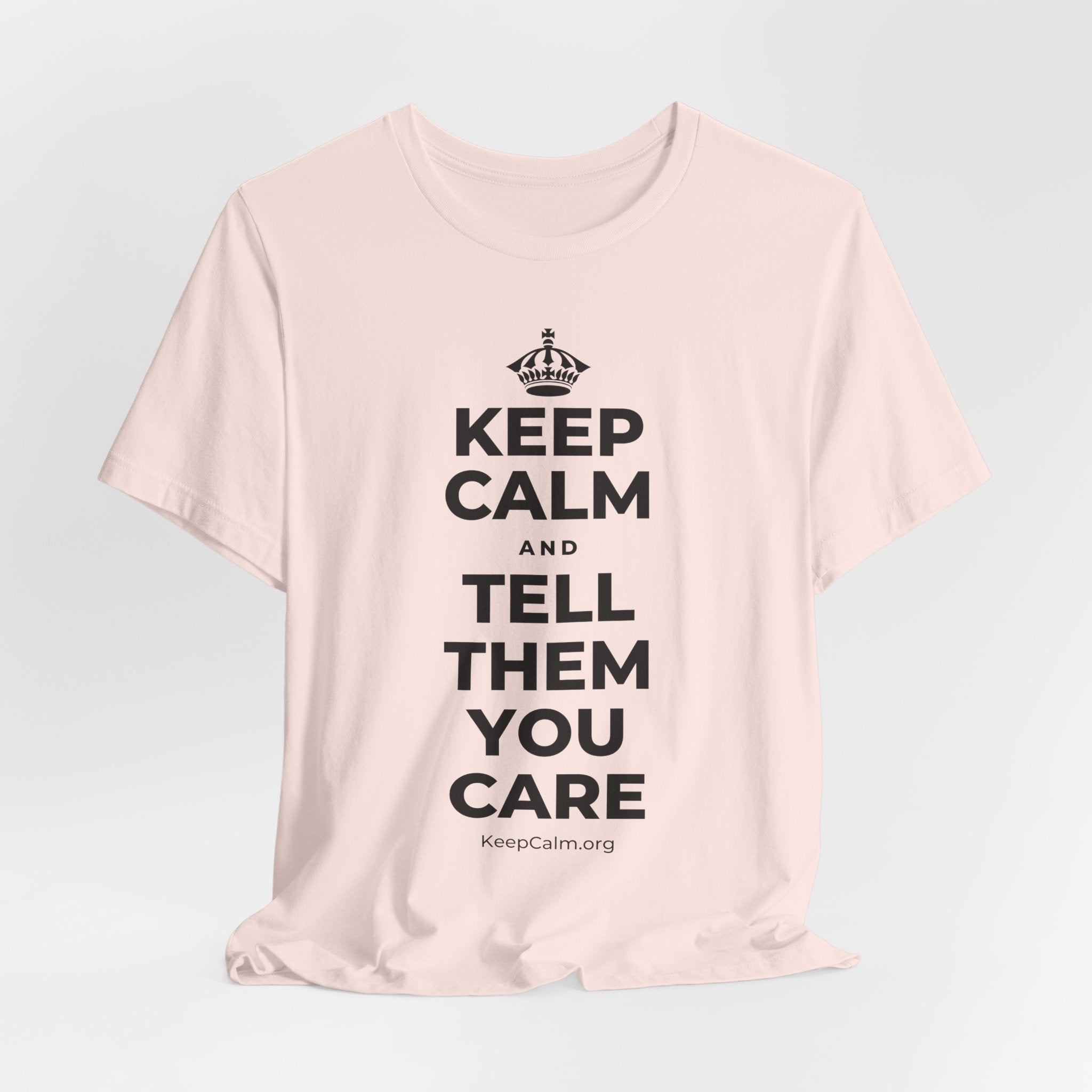 KEEP CALM AND TELL THEM YOU CARE T-Shirt (Soft Cream–Heather Mauve)