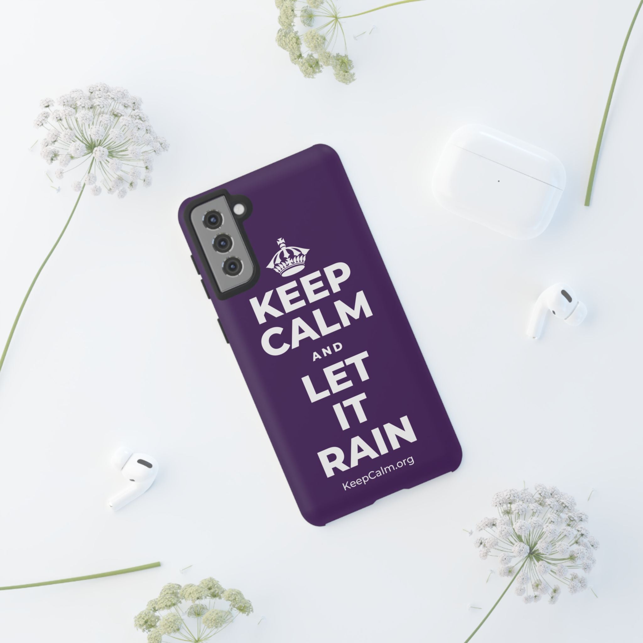 KEEP CALM AND LET IT RAIN Phone Case