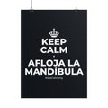 KEEP CALM Y AFLOJA LA MANDÍBULA Poster (Dark)