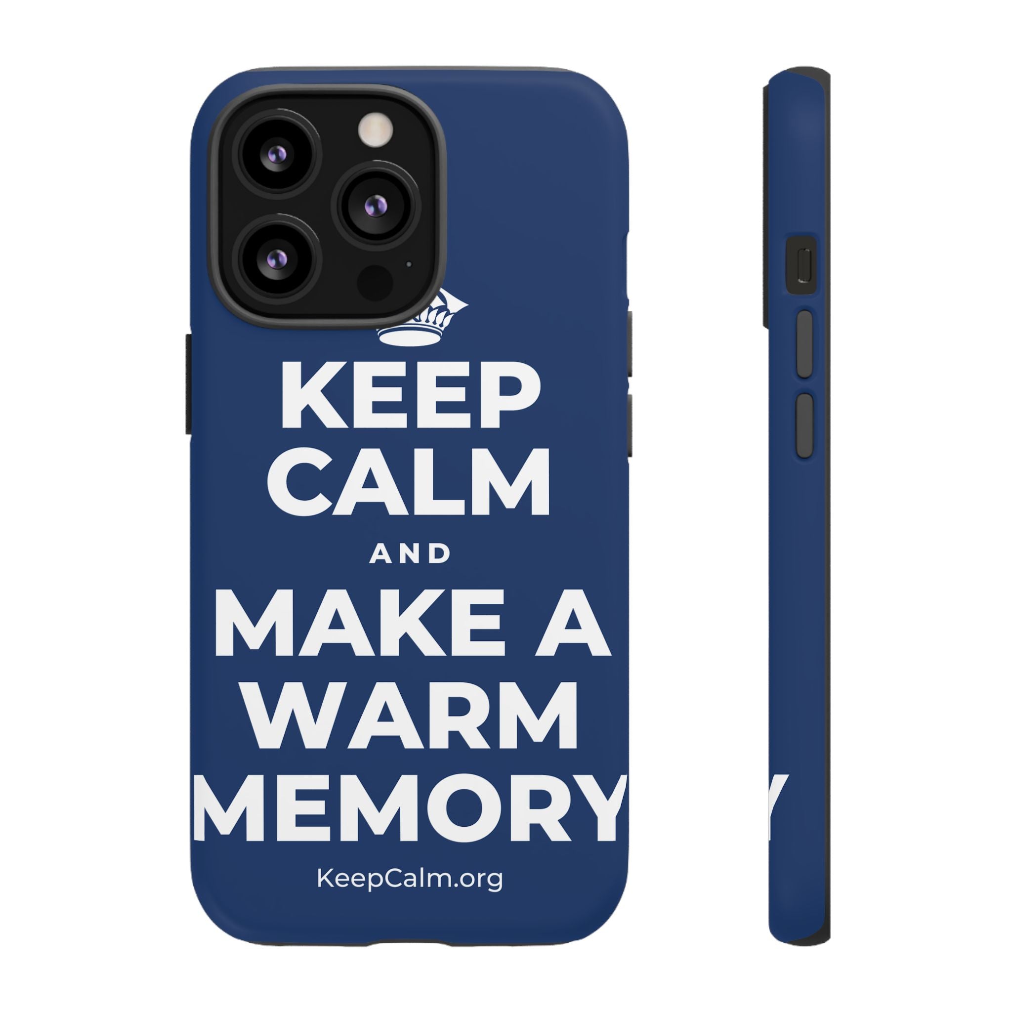 KEEP CALM AND MAKE A WARM MEMORY Phone Case