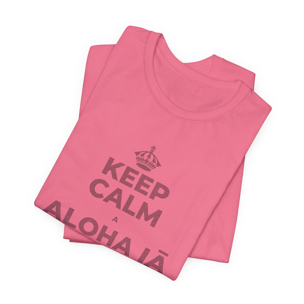 KEEP CALM A ALOHA IĀ ʻOE IHO, A LAILA I KEKAHI T-Shirt (Military Green–Autumn)