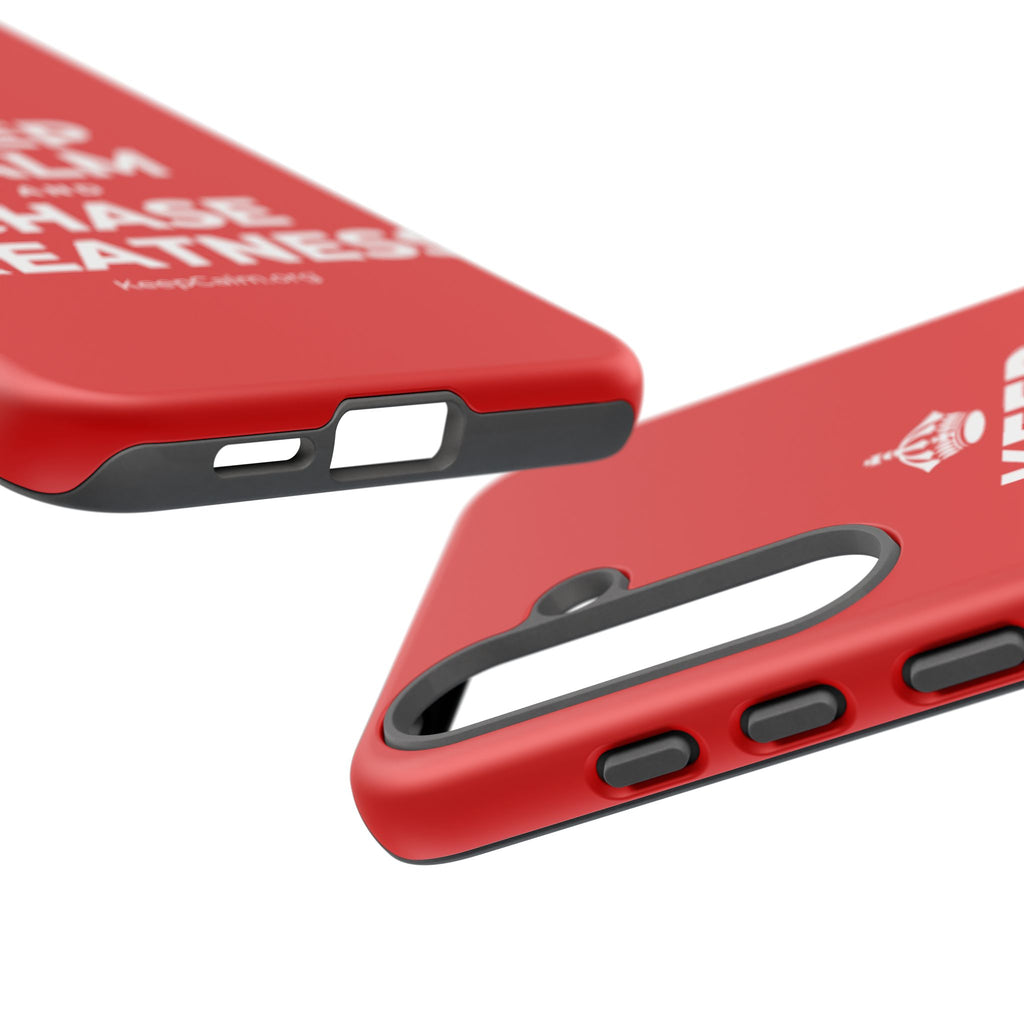 KEEP CALM AND CHASE GREATNESS Phone Case