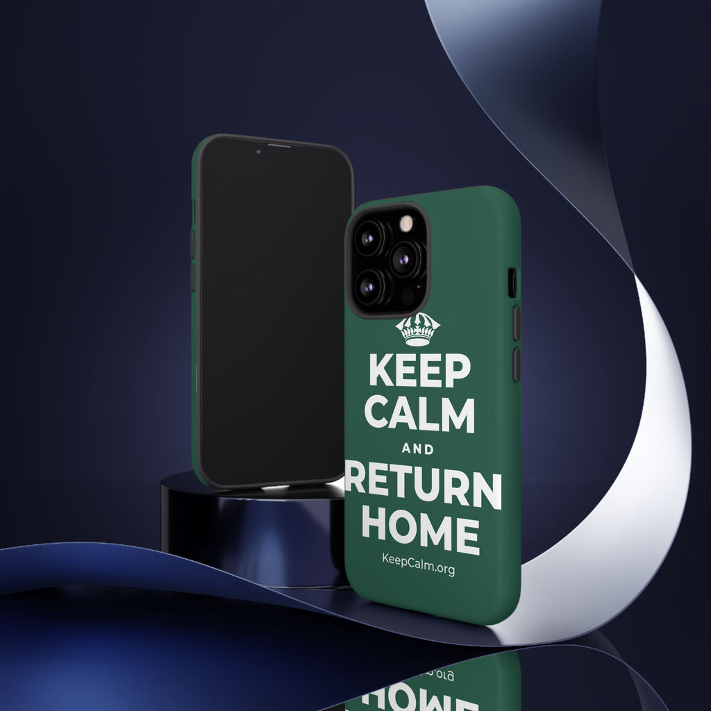 KEEP CALM AND RETURN HOME Phone Case