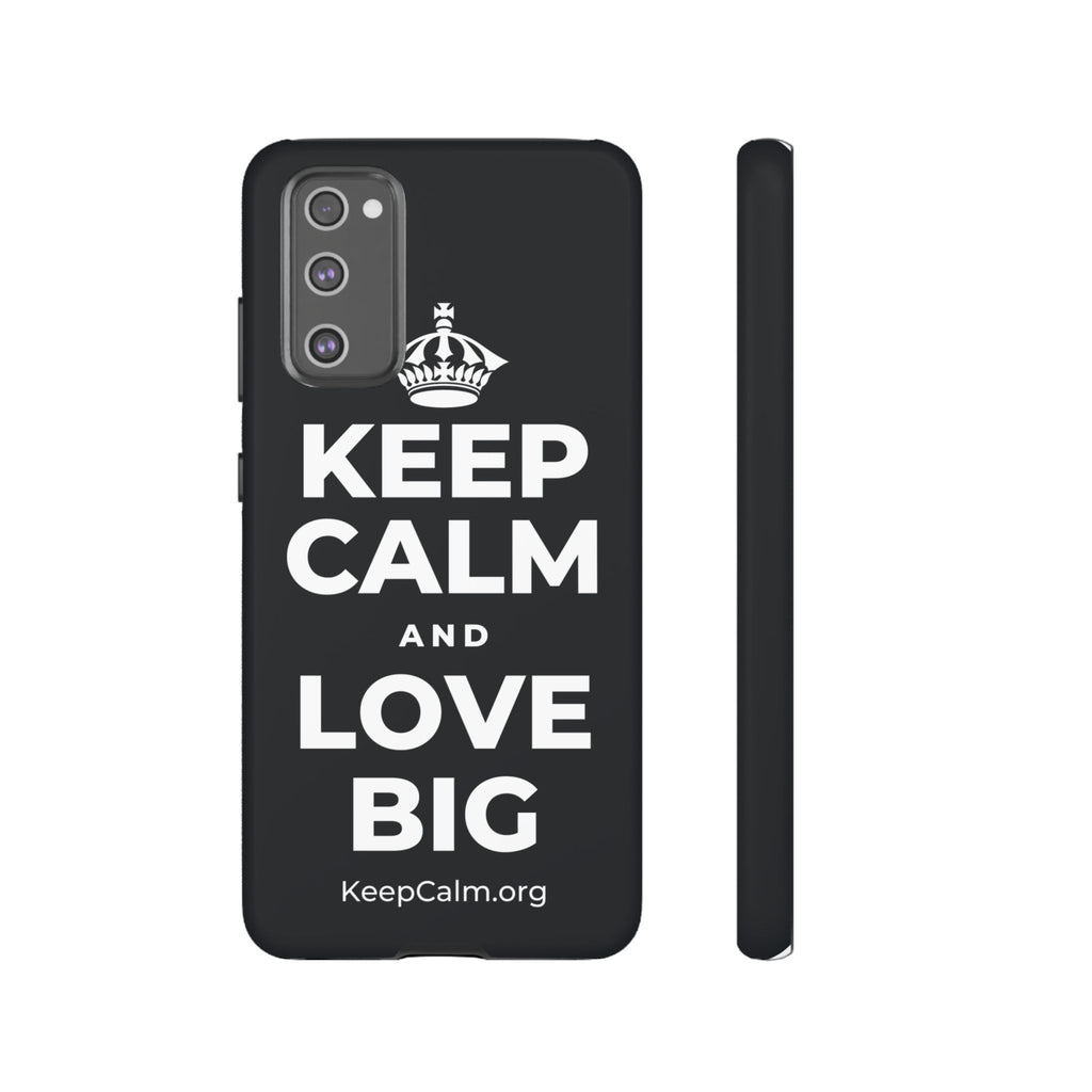 KEEP CALM AND LOVE BIG Phone Case (Dark)