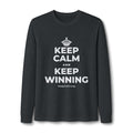 KEEP CALM AND KEEP WINNING Long Sleeve Tee