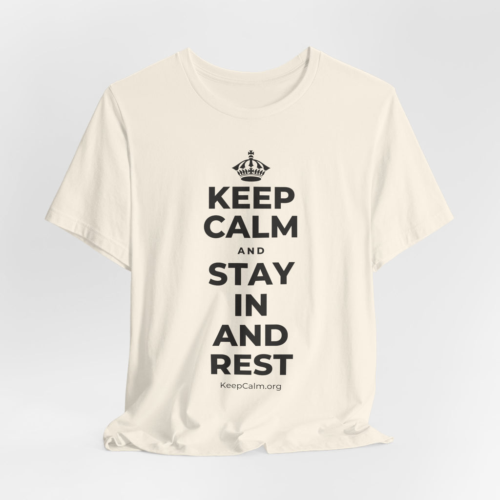 KEEP CALM AND STAY IN AND REST T-Shirt (White–Asphalt)