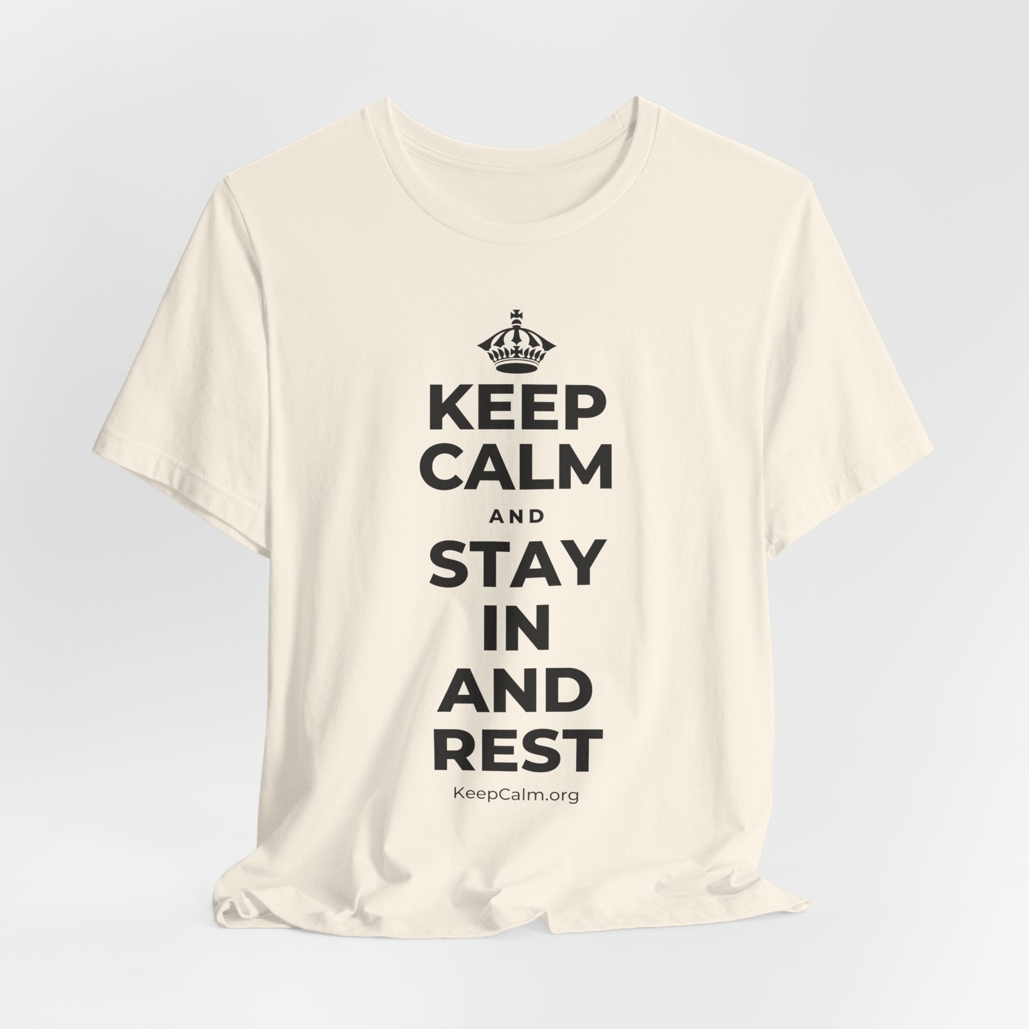 KEEP CALM AND STAY IN AND REST T-Shirt (White–Asphalt)