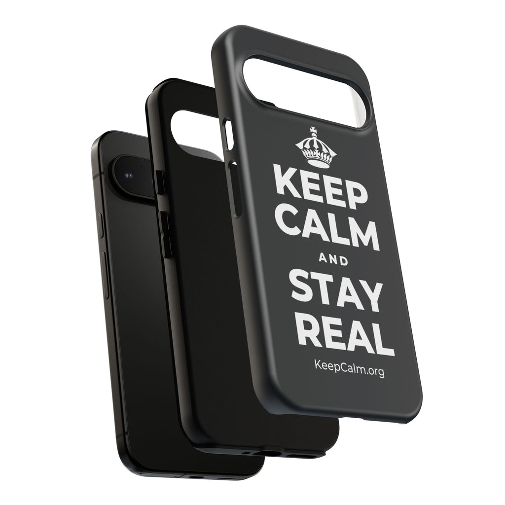 KEEP CALM AND STAY REAL Phone Case (Dark)