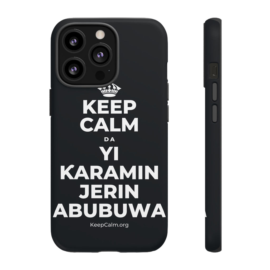 KEEP CALM DA YI ƘARAMIN JERIN ABUBUWA Phone Case (Dark)