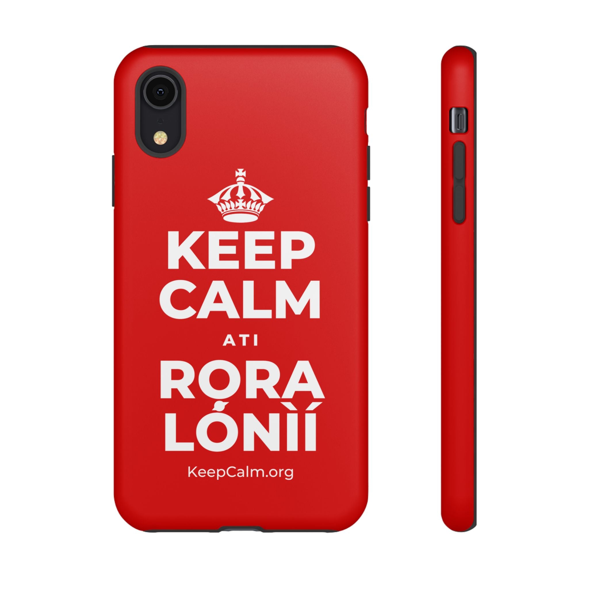 KEEP CALM ATI RỌRA LÓNÌÍ Phone Case