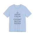 KEEP CALM AND COUNT BOTH SIDES T-Shirt (Baby Blue–Silver)