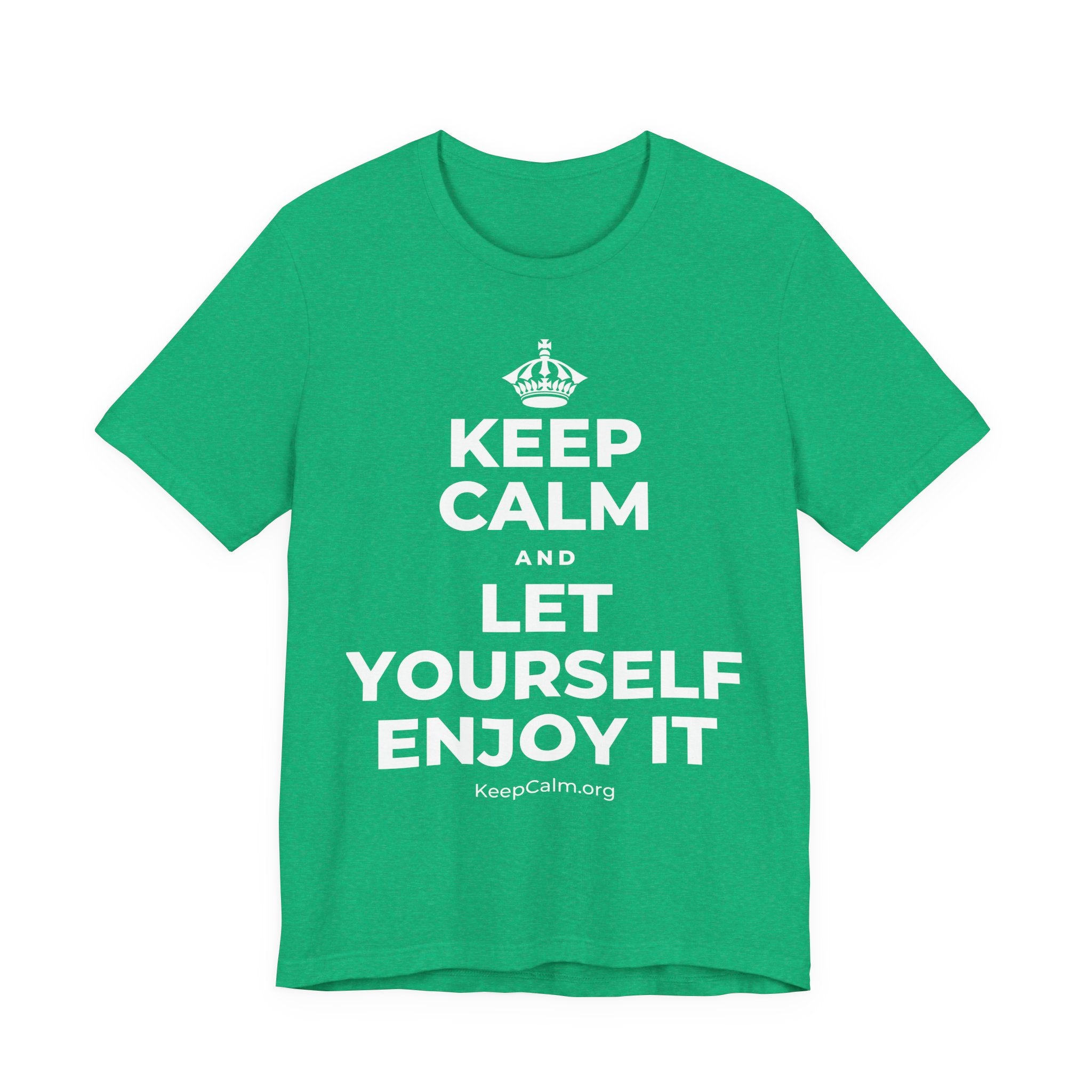 KEEP CALM AND LET YOURSELF ENJOY IT T-Shirt (Baby Blue–Silver)