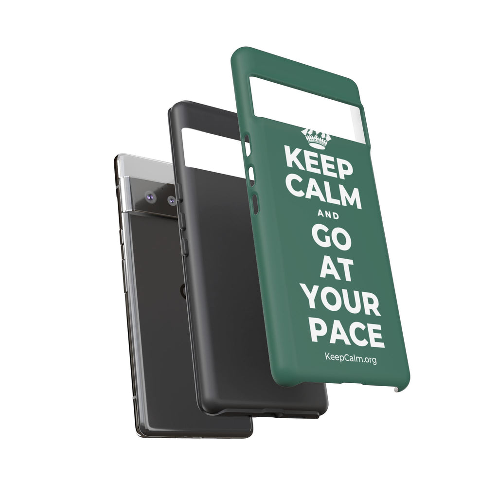 KEEP CALM AND GO AT YOUR PACE Phone Case