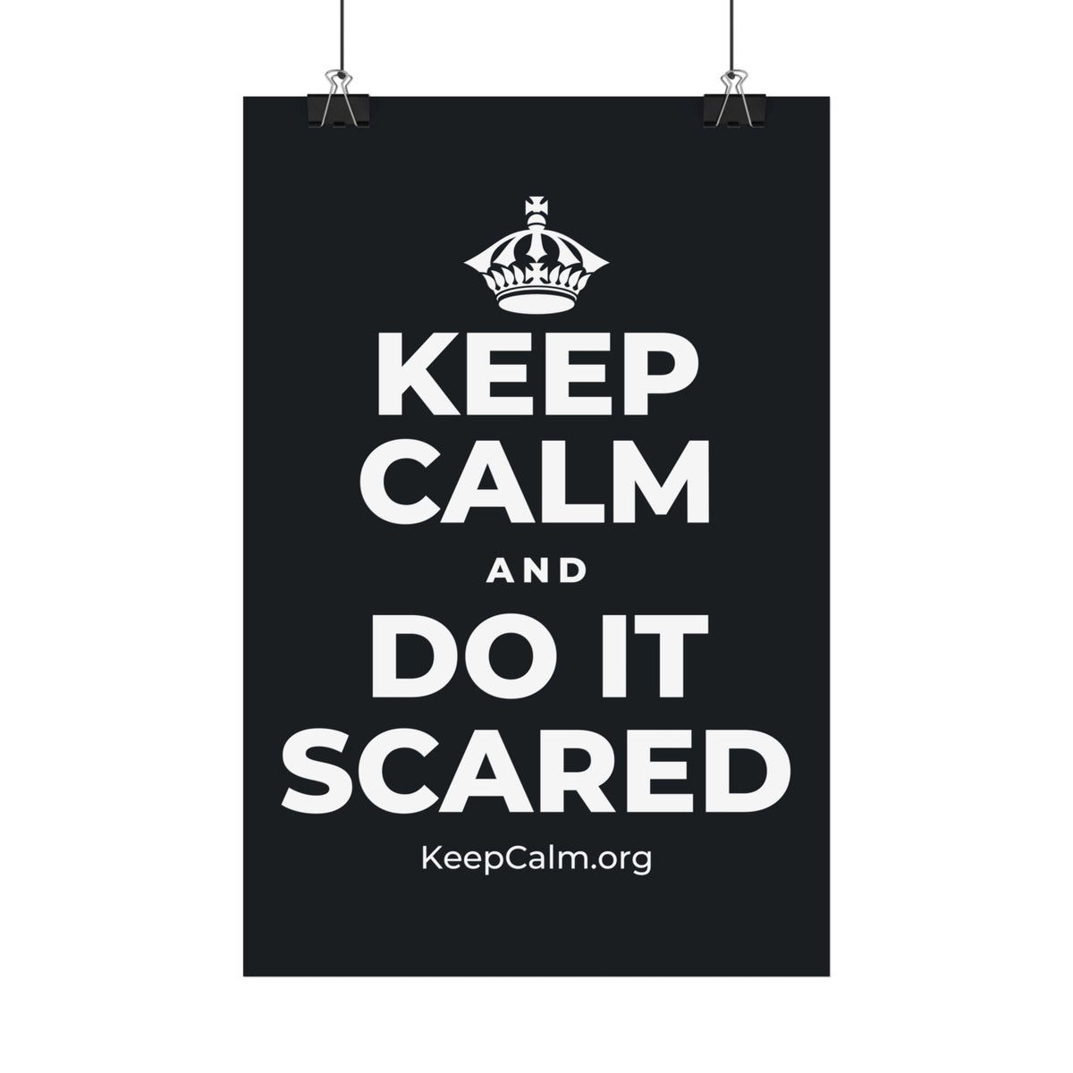 KEEP CALM AND DO IT SCARED Satin Poster (Dark)