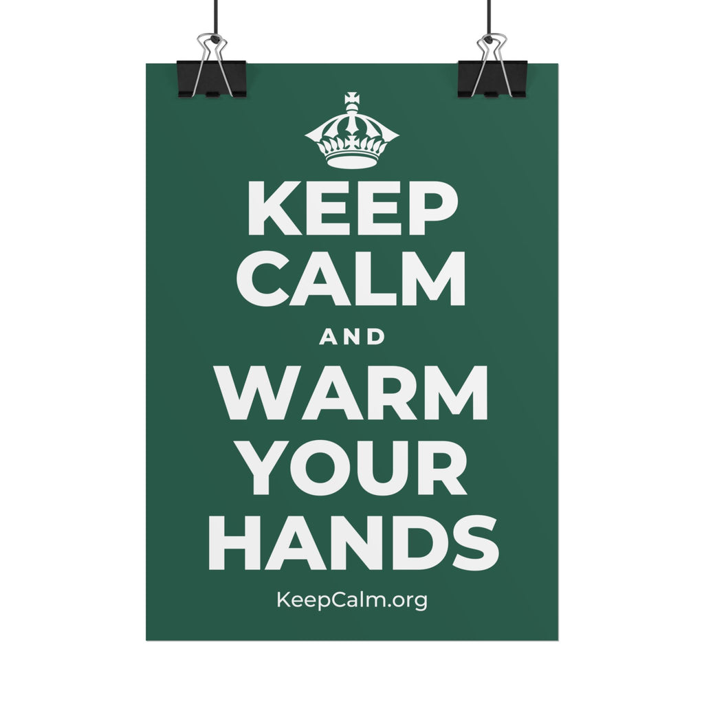 KEEP CALM AND WARM YOUR HANDS Poster