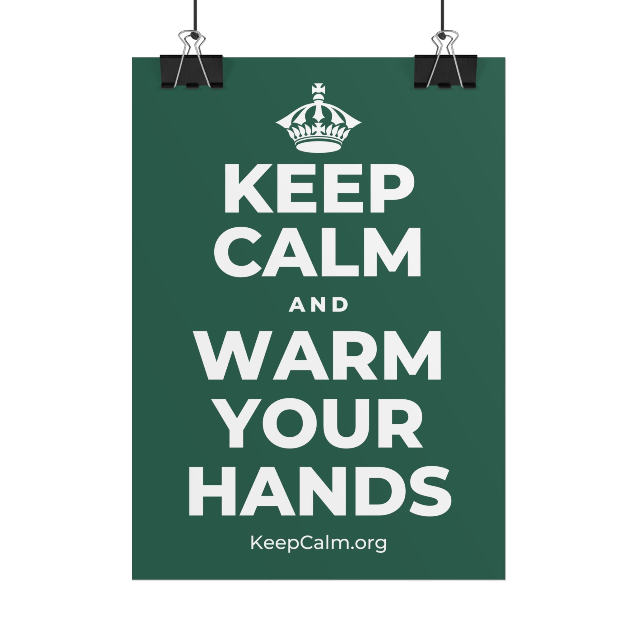 KEEP CALM AND WARM YOUR HANDS Poster
