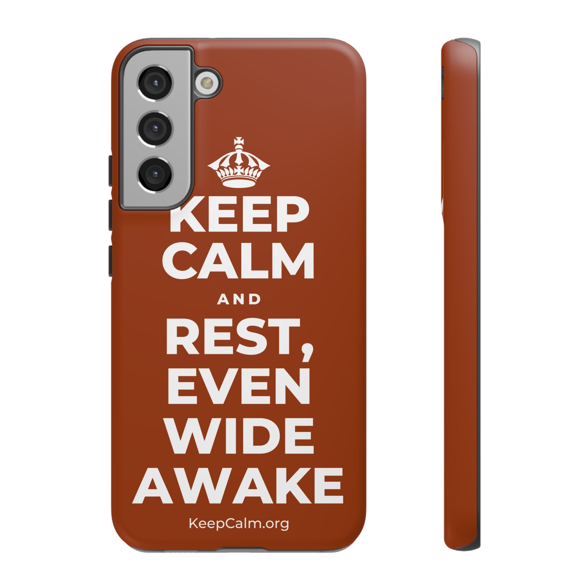 KEEP CALM AND REST, EVEN WIDE AWAKE Phone Case