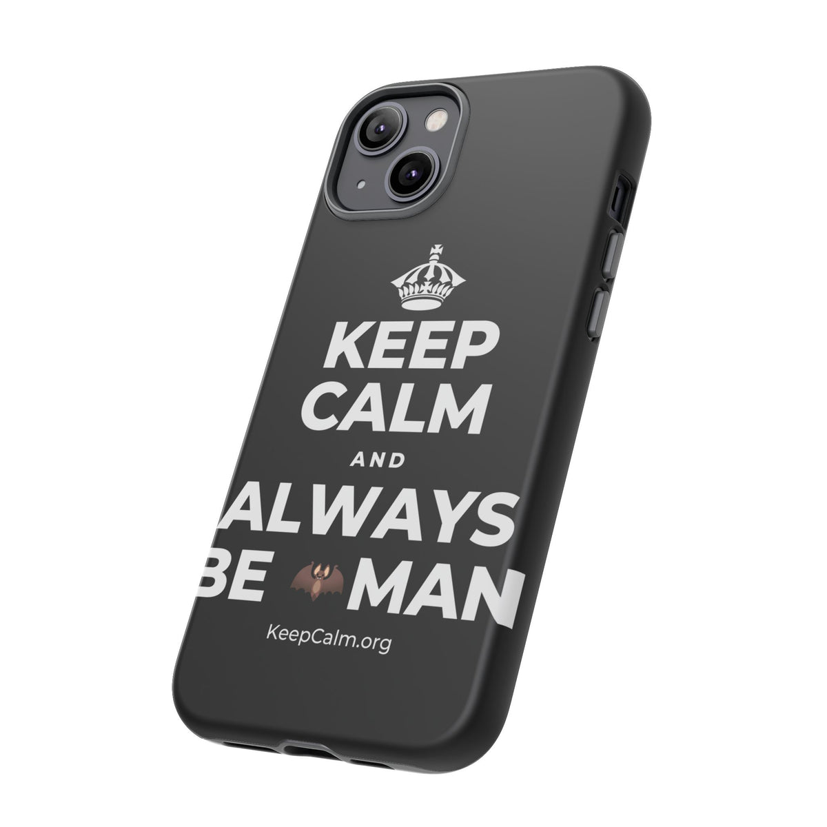 KEEP CALM AND ALWAYS BE 🦇MAN Phone Case