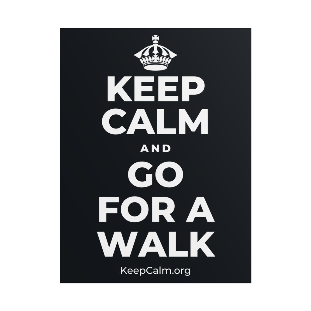 KEEP CALM AND GO FOR A WALK Poster (Dark)