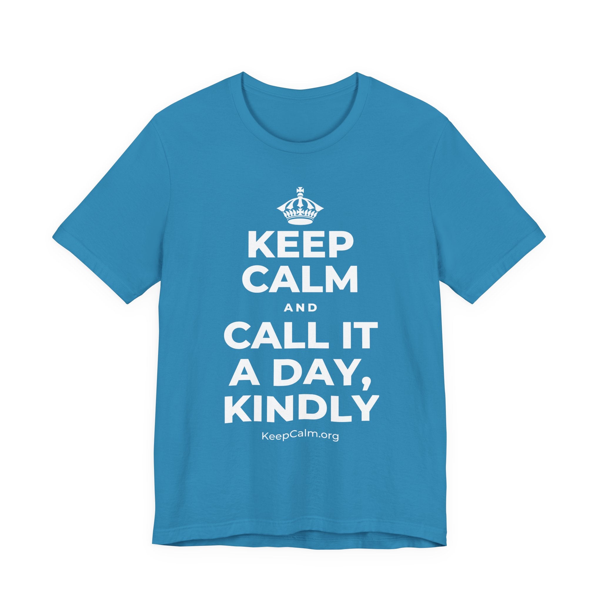 KEEP CALM AND CALL IT A DAY, KINDLY T-Shirt (White–Asphalt)