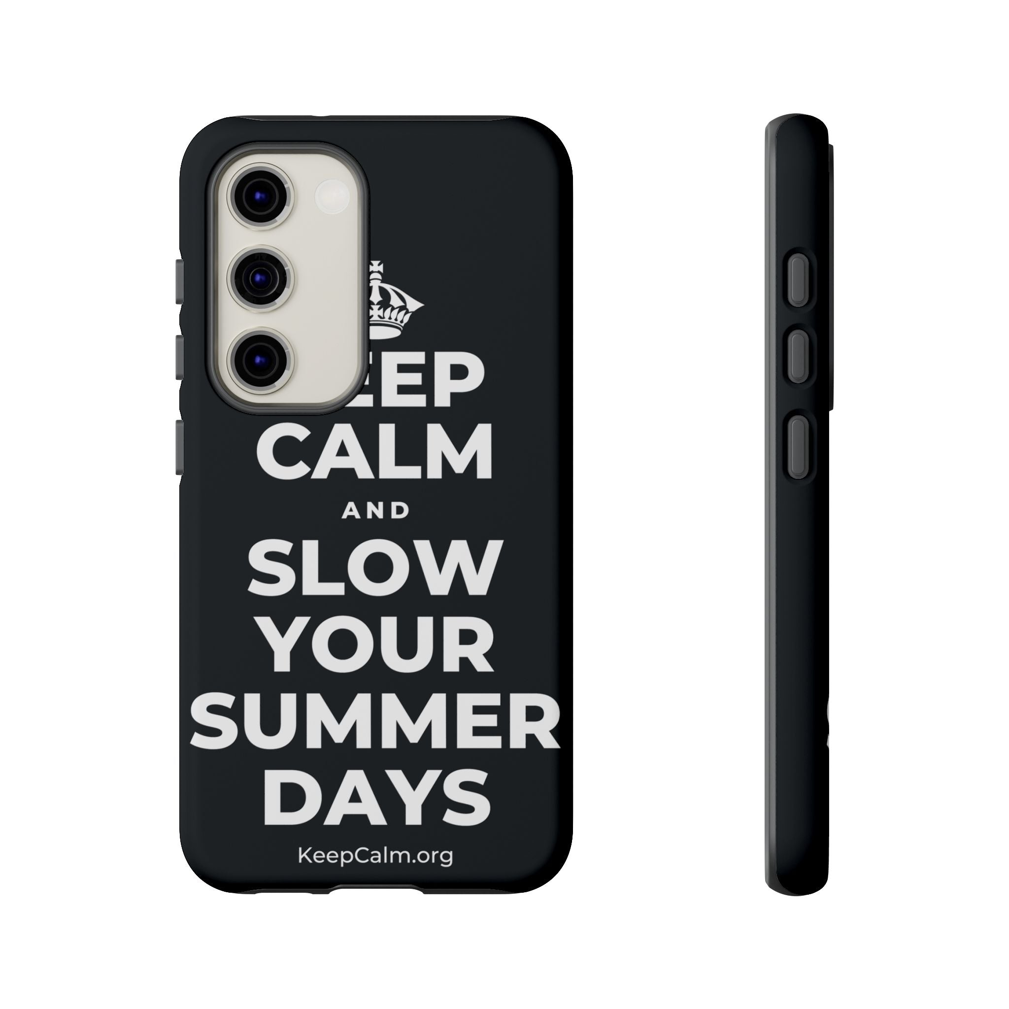 KEEP CALM AND SLOW YOUR SUMMER DAYS Phone Case (Dark)