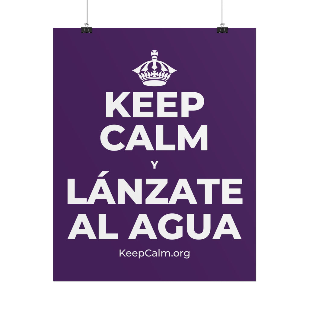 KEEP CALM Y LÁNZATE AL AGUA Poster