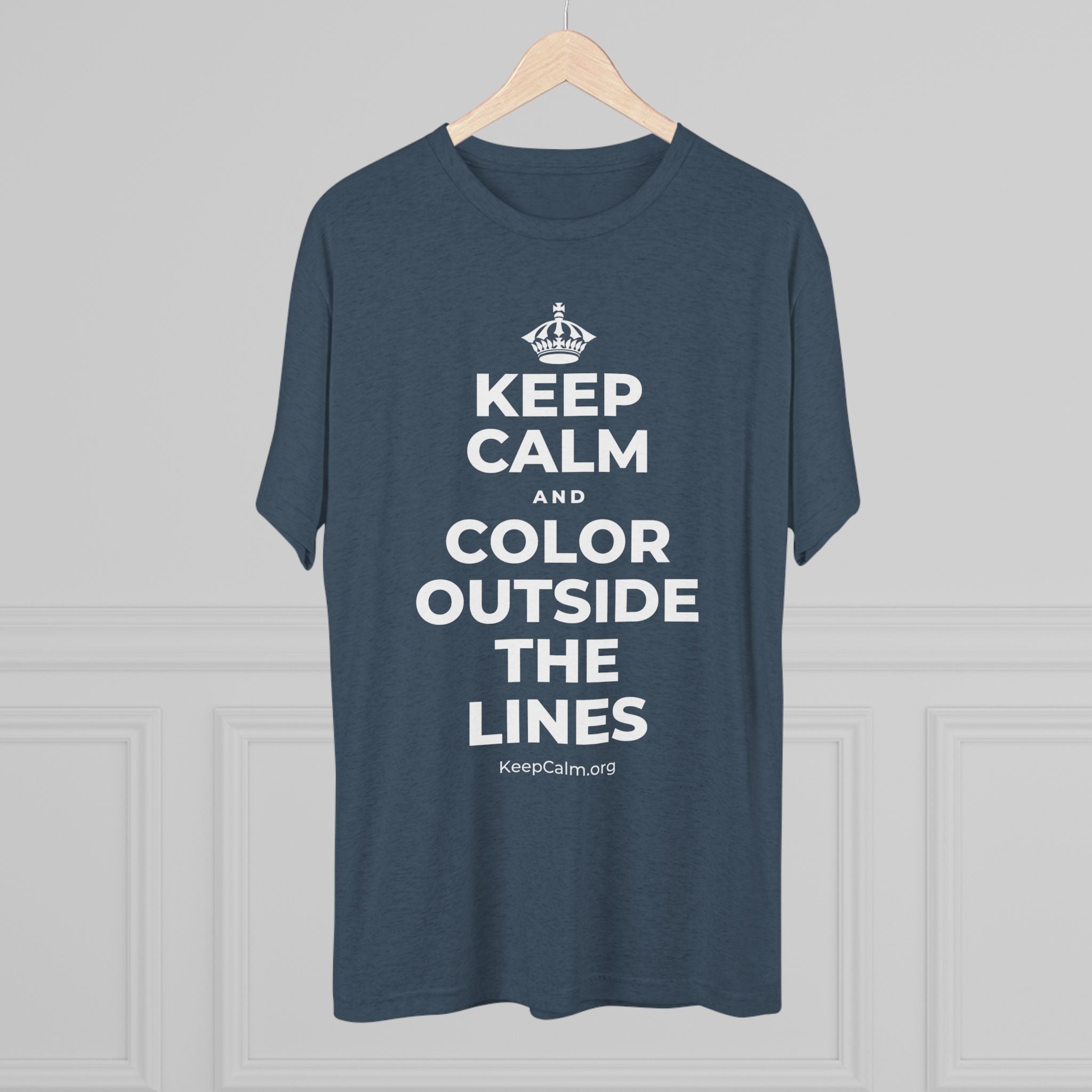 KEEP CALM AND COLOR OUTSIDE THE LINES Tri-Blend Tee