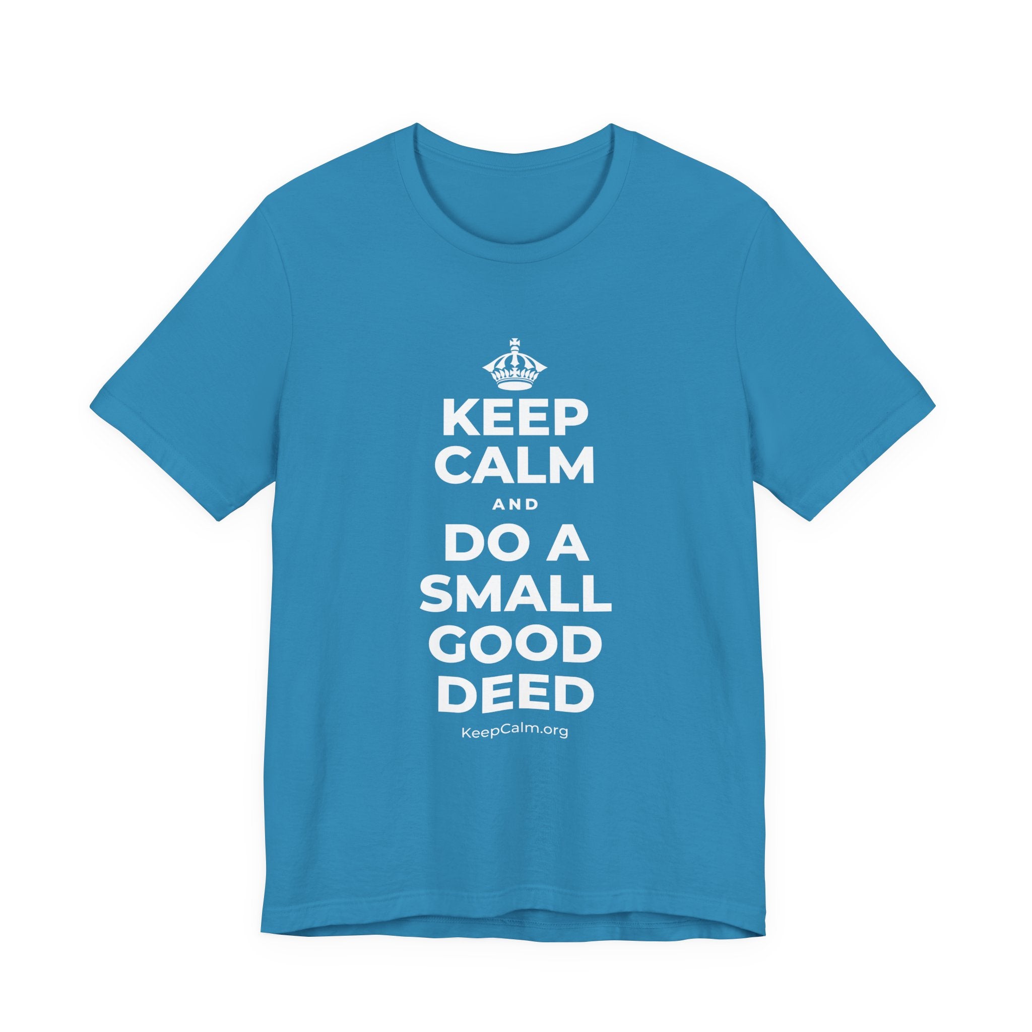 KEEP CALM AND DO A SMALL GOOD DEED T-Shirt (White–Asphalt)