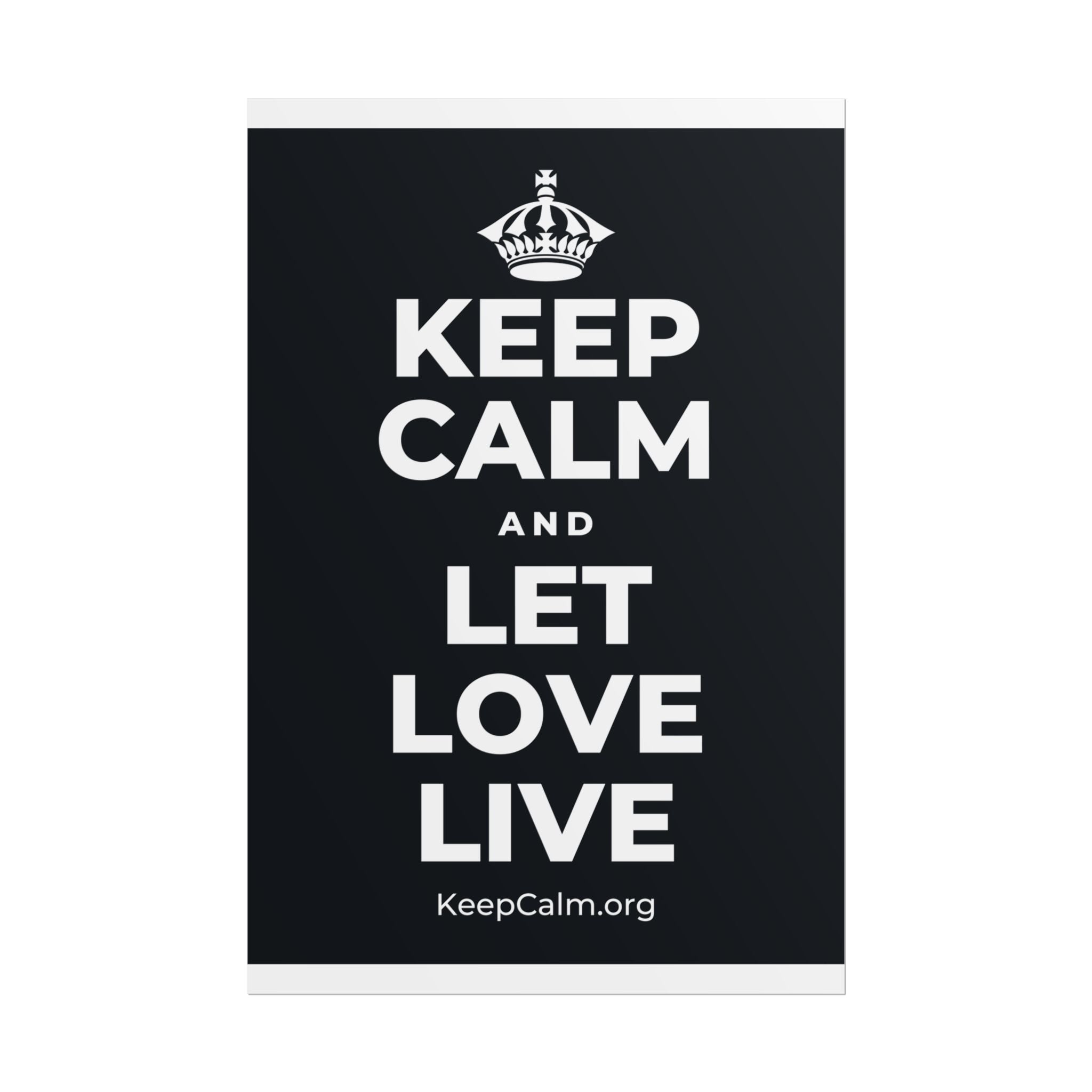 KEEP CALM AND LET LOVE LIVE Poster (Dark)