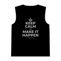 KEEP CALM AND MAKE IT HAPPEN Tank Top