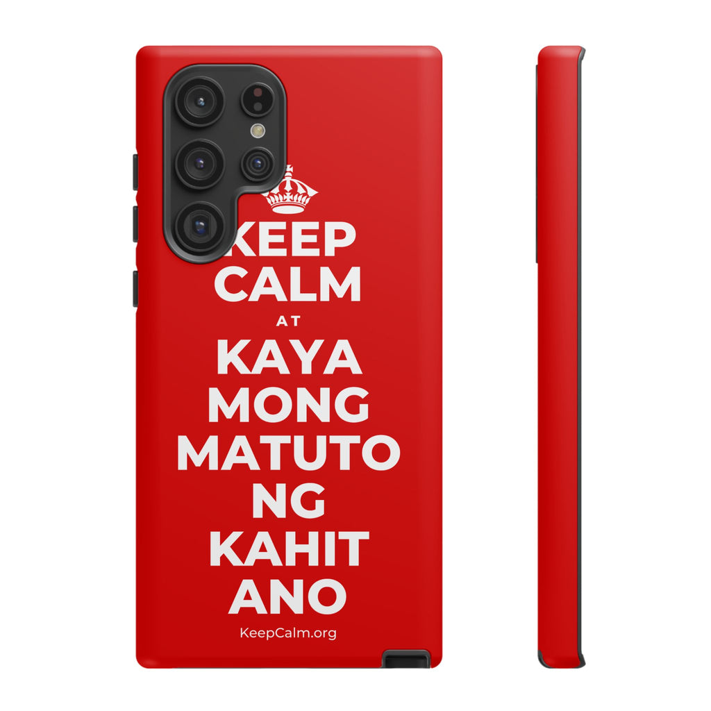 KEEP CALM AT KAYA MONG MATUTO NG KAHIT ANO Phone Case