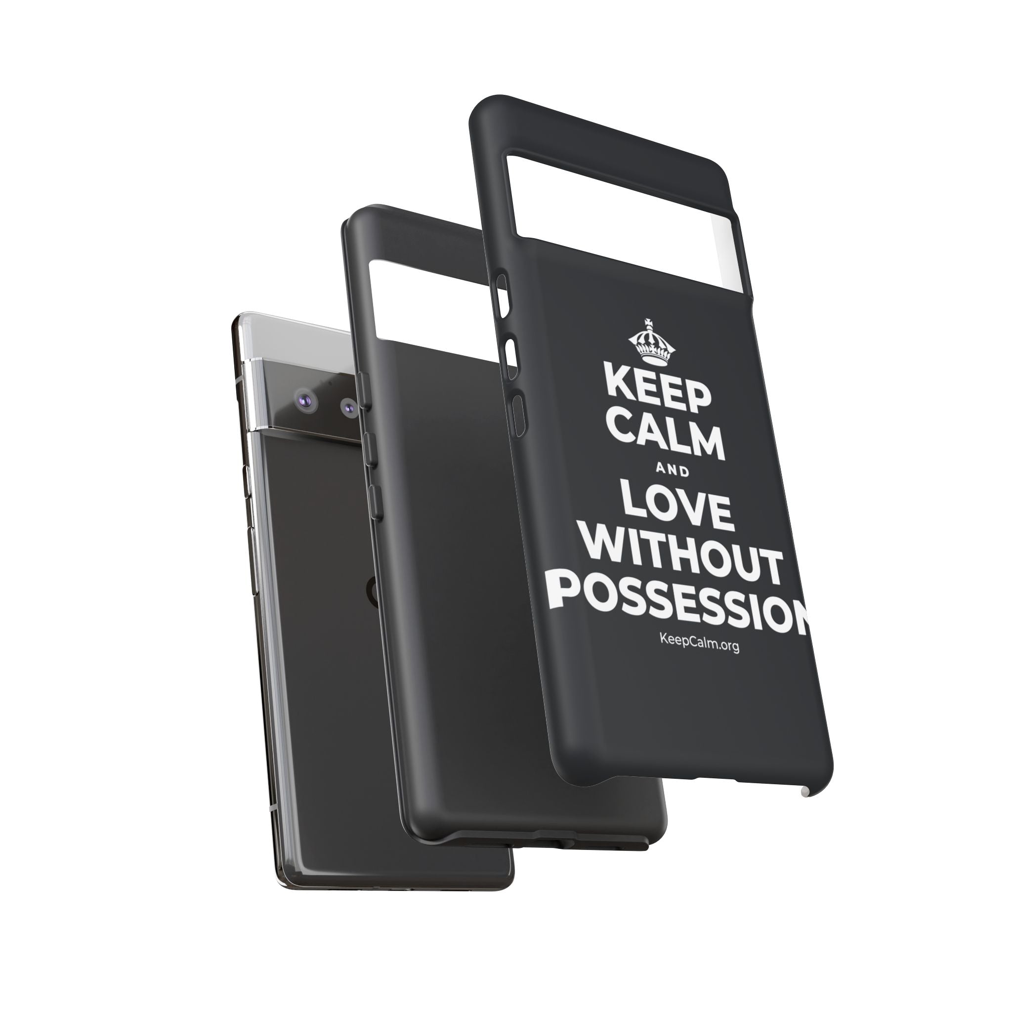 KEEP CALM AND LOVE WITHOUT POSSESSION Phone Case (Dark)
