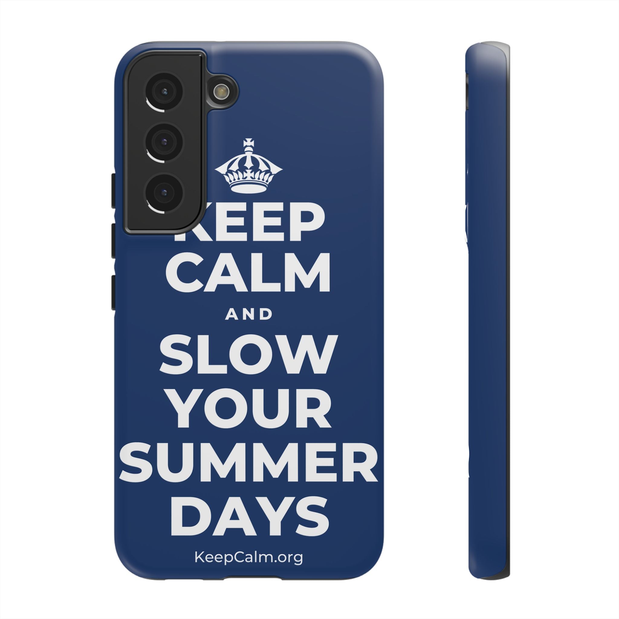 KEEP CALM AND SLOW YOUR SUMMER DAYS Phone Case