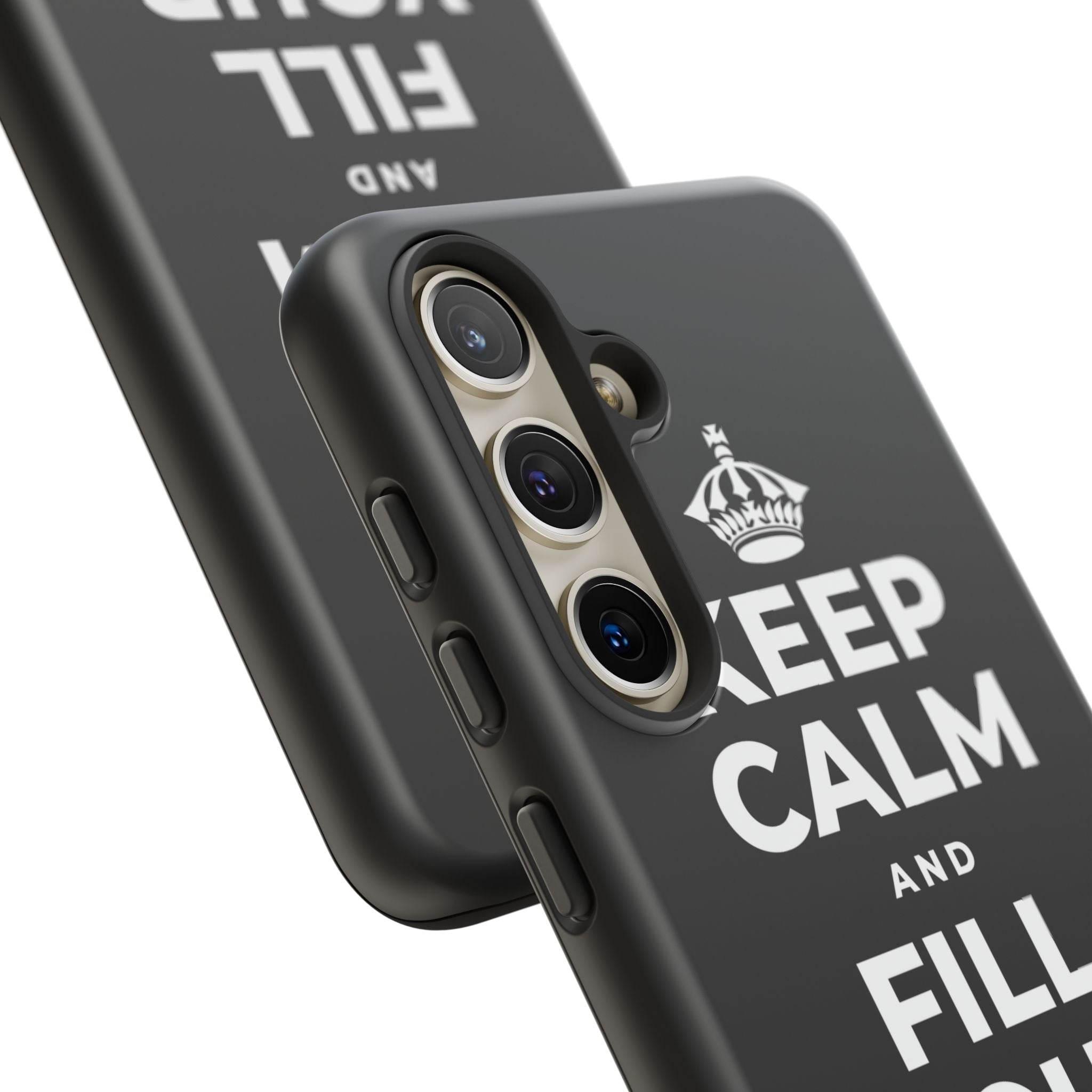 KEEP CALM AND FILL YOUR OWN CUP Phone Case
