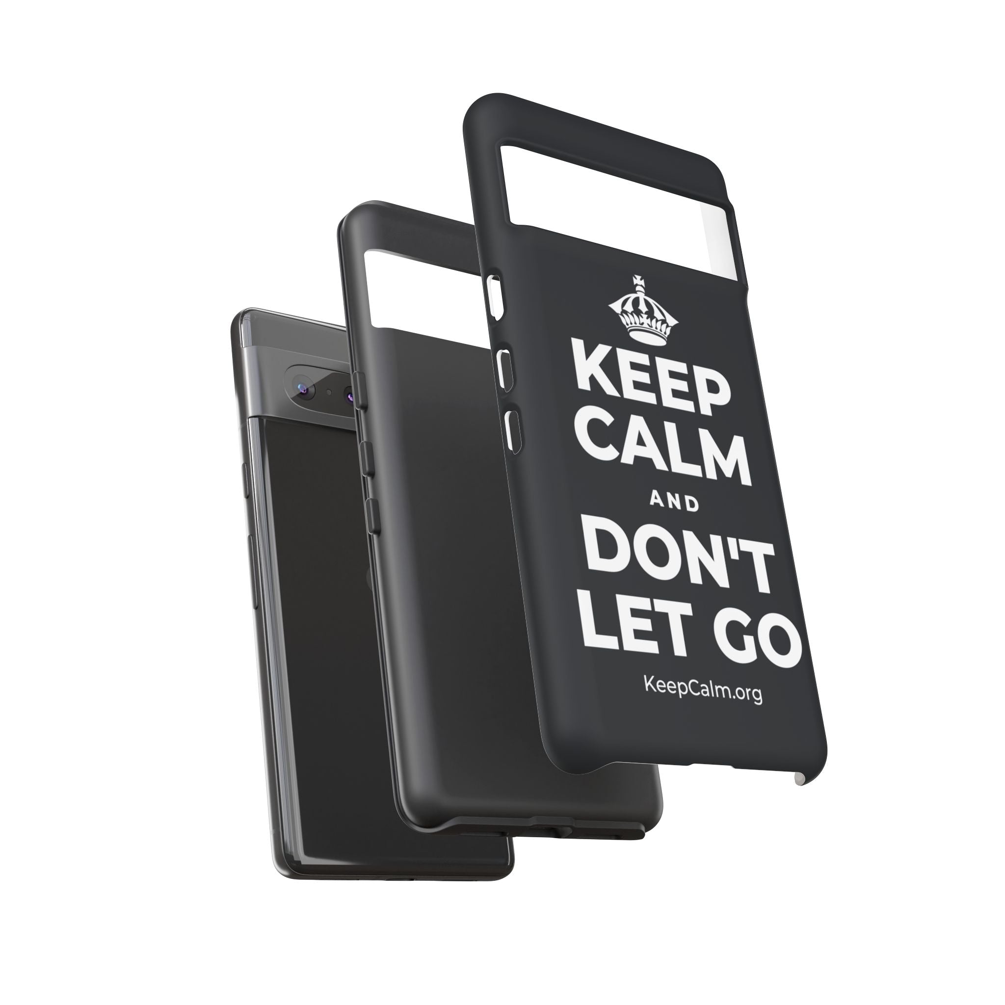KEEP CALM AND DON'T LET GO Phone Case (Dark)