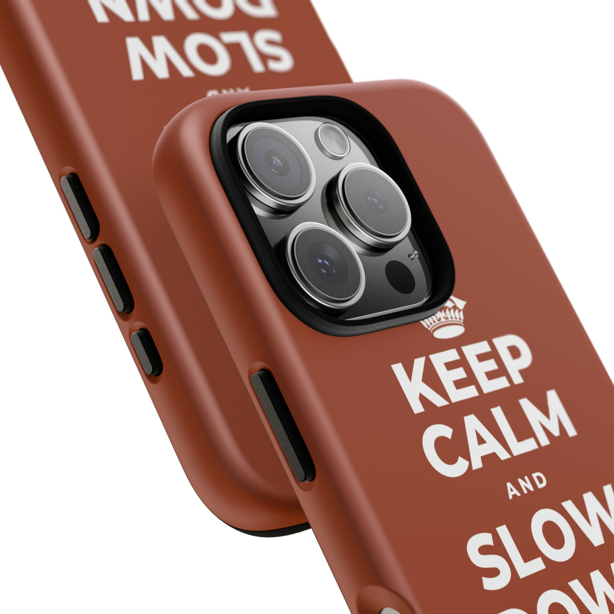 KEEP CALM AND SLOW DOWN WITH THE SEASON Phone Case