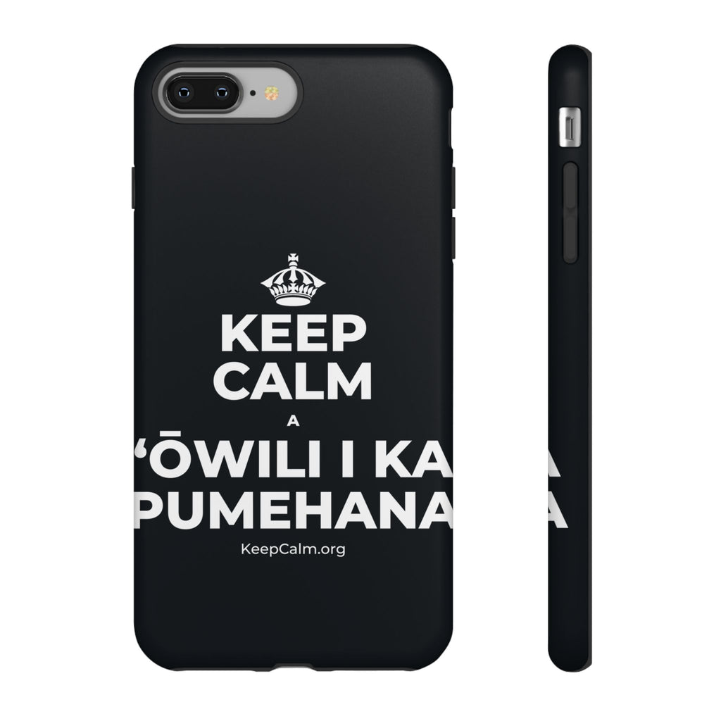 KEEP CALM A ʻŌWILI I KA PUMEHANA Phone Case (Dark)