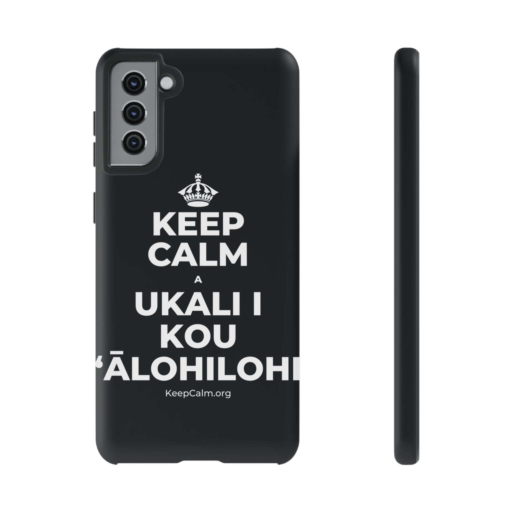 KEEP CALM A UKALI I KOU ʻĀLOHILOHI Phone Case (Dark)